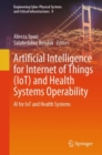 Image for Artificial intelligence for Internet of Things (IoT) and health systems operability  : AI for IoT and health systems