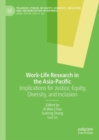 Image for Work-Life Research in the Asia-Pacific : Implications for Justice, Equity, Diversity, and Inclusion