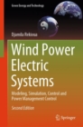 Image for Wind Power Electric Systems : Modeling, Simulation, Control and Power Management Control