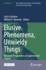 Image for Elusive Phenomena, Unwieldy Things : Historical Perspectives on Experimental Control