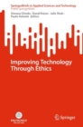 Image for Improving Technology Through Ethics.: (PoliMI SpringerBriefs)