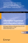 Image for Information experience and information literacy: 8th European Conference on Information Literacy, ECIL 2023, Krakow, Poland, October 9-12, 2023, revised selected papers.
