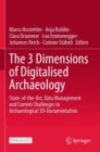 Image for The 3 Dimensions of Digitalised Archaeology
