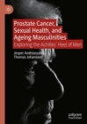 Image for Prostate Cancer, Sexual Health, and Ageing Masculinities