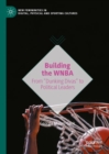 Image for Building the WNBA  : from &quot;dunking divas&quot; to political leaders
