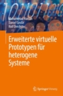 Image for Erweiterte virtuelle Prototypen fur heterogene Systeme