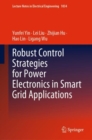 Image for Robust Control Strategies for Power Electronics in Smart Grid Applications