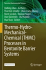 Image for Thermo-Hydro-Mechanical-Chemical (THMC) Processes in Bentonite Barrier Systems