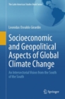 Image for Socioeconomic and geopolitical aspects of global climate change  : an intersectorial vision from the south of the south