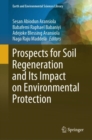 Image for Prospects for Soil Regeneration and Its Impact on Environmental Protection