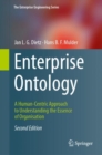 Image for Enterprise Ontology : A Human-Centric Approach to Understanding the Essence of Organisation