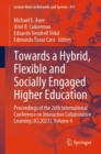 Image for Towards a hybrid, flexible and socially engaged higher education  : proceedings of the 26th International Conference on Interactive Collaborative Learning (ICL2023)Volume 4