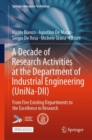 Image for A Decade of Research Activities at the Department of Industrial Engineering (UniNa-DII) : From Five Existing Departments to the Excellence in Research