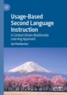 Image for Usage-based second language instruction  : a context-driven multimedia learning approach