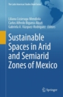 Image for Sustainable Spaces in Arid and Semiarid Zones of Mexico