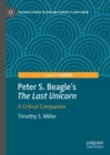 Image for Peter S. Beagle&#39;s &quot;The last unicorn&quot;  : a critical companion