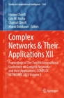 Image for Complex networks &amp; their applications XII  : proceedings of the Twelfth International Conference on Complex Networks and Their ApplicationsVolume 3