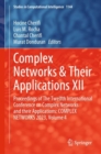 Image for Complex networks &amp; their applications XII  : proceedings of the Twelfth International Conference on Complex Networks and Their ApplicationsVolume 4