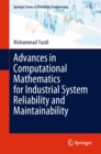 Image for Advances in Computational Mathematics for Industrial System Reliability and Maintainability