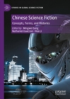 Image for Chinese science fiction  : concepts, forms, and histories