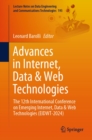 Image for Advances in Internet, Data &amp; Web Technologies: The 12th International Conference on Emerging Internet, Data &amp; Web Technologies (EIDWT-2024)