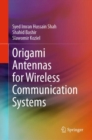 Image for Origami Antennas for Wireless Communication Systems