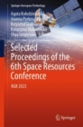 Image for Selected Proceedings of the 6th Space Resources Conference