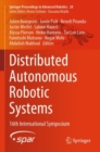 Image for Distributed Autonomous Robotic Systems : 16th International Symposium