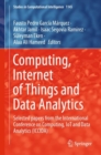 Image for Computing, Internet of things and data analytics  : selected papers from the International Conference on Computing, IoT and Data Analytics (ICCIDA)