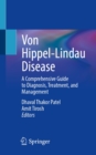 Image for Von Hippel-Lindau Disease: A Comprehensive Guide to Diagnosis, Treatment, and Management