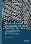Image for The World Trade Organization and Food Security in West Africa
