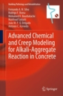 Image for Advanced chemical and creep modeling for alkali-aggregate reaction in concrete