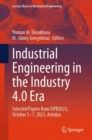 Image for Industrial engineering in the industry 4.0 era  : selected papers from ISPR2023, October 5-7, 2023 Antalya