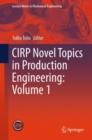 Image for CIRP Novel Topics in Production Engineering: Volume 1