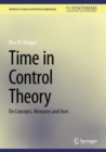 Image for Time in Control Theory: On Concepts, Measures and Uses