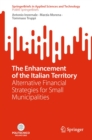 Image for Enhancement of the Italian Territory: Alternative Financial Strategies for Small Municipalities