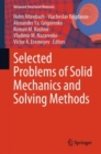 Image for Selected Problems of Solid Mechanics and Solving Methods