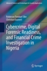 Image for Cybercrime, Digital Forensic Readiness, and Financial Crime Investigation in Nigeria