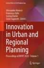 Image for Innovation in Urban and Regional Planning Volume 1: Proceedings of INPUT 2023