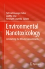Image for Environmental nanotoxicology  : combatting the minute contaminants