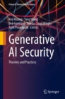 Image for Generative AI security  : theories and practices