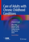 Image for Care of Adults with Chronic Childhood Conditions : A Practical Guide