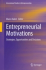 Image for Entrepreneurial motivations  : strategies, opportunities and decisions