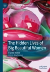 Image for The Hidden Lives of Big Beautiful Women