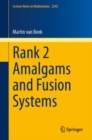 Image for Rank 2 Amalgams and Fusion Systems