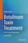 Image for Botulinum Toxin Treatment : What Everyone Should Know