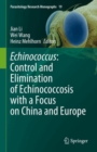 Image for Echinococcus: Control and Elimination of Echinococcosis with a Focus on China and Europe