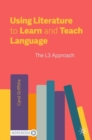 Image for Using Literature to Learn and Teach Language : The L3 Approach