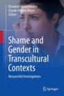 Image for Shame and Gender in Transcultural Contexts : Resourceful Investigations