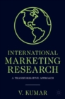 Image for International Marketing Research : A Transformative Approach